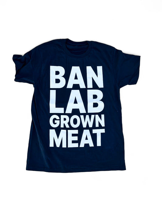 Ban Lab Grown Meat TEE or Muscle Tank